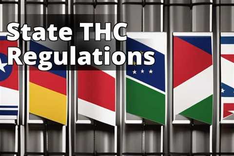 Navigating the Changes in Delta 9 THC Laws: Your Ultimate Guide