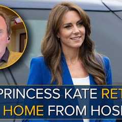 Princess Kate Returns Home From Hospital After Surgery | “It Will Be A Lengthy Recovery Time”