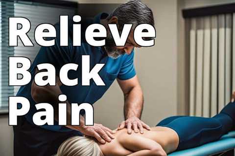 Discover How to Fix Back Pain with Chiropractic Care