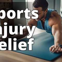 Ultimate Guide to Alleviating Sports Injury Pain: Expert Advice