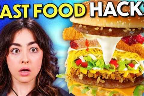 We Try The Craziest Fast Food Secret Menu Hacks!
