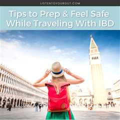Tips While Traveling With Gut Issues