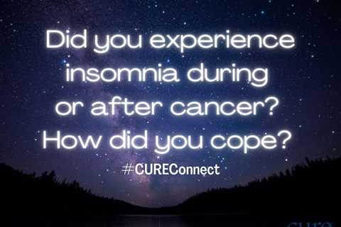 Patients, Survivors Share Tips for Cancer-Related Insomnia