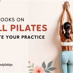 5 Best Books on Wall Pilates to Elevate Your Practice