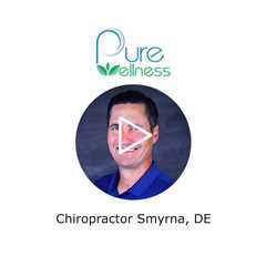 Chiropractor Smyrna, DE - Pure Wellness Chiropractic