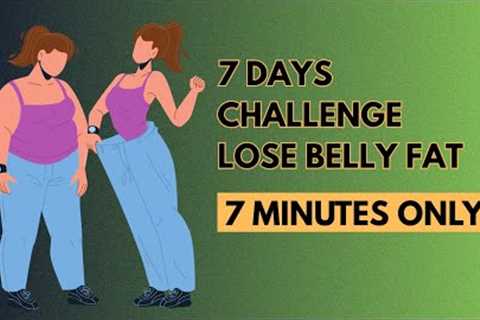 7-Minute Workout for 7 Days to Lose Belly Fat – No Equipment!
