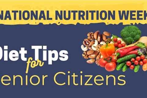 Senior Citizens Diet By An Expert: What to Eat and What to Avoid?